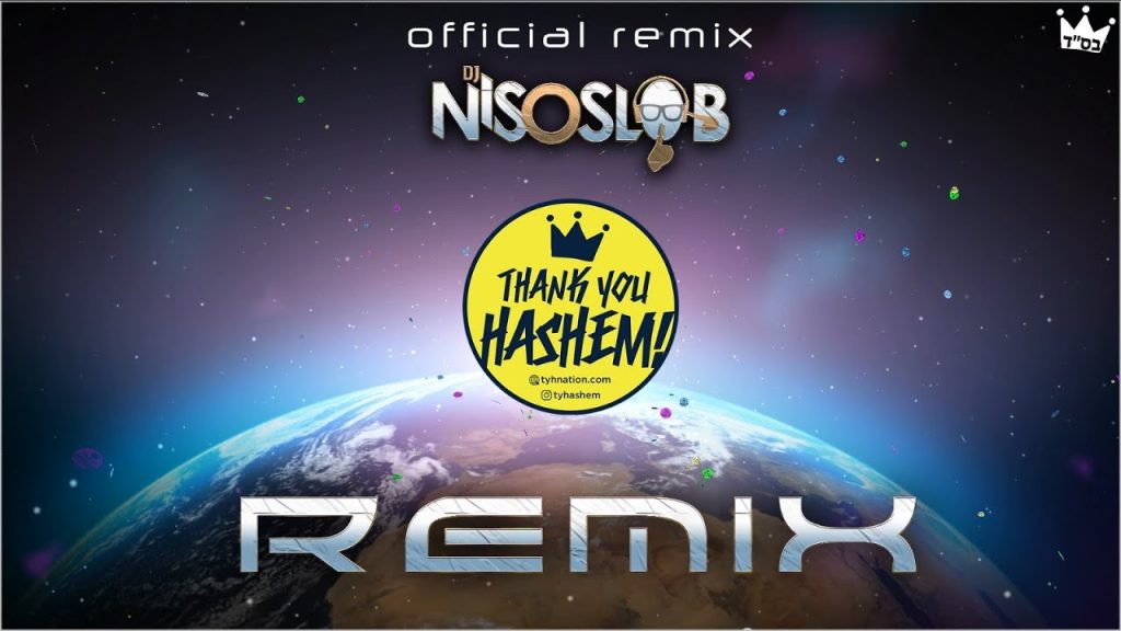 TYH - Thank You Hashem (DJ Niso Slob Official Remix) @TYHashem