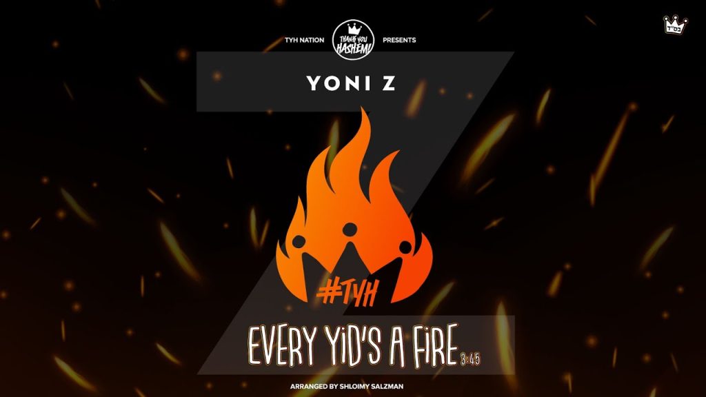 TYH - Yoni Z | Every Yids a Fire | TYHnation