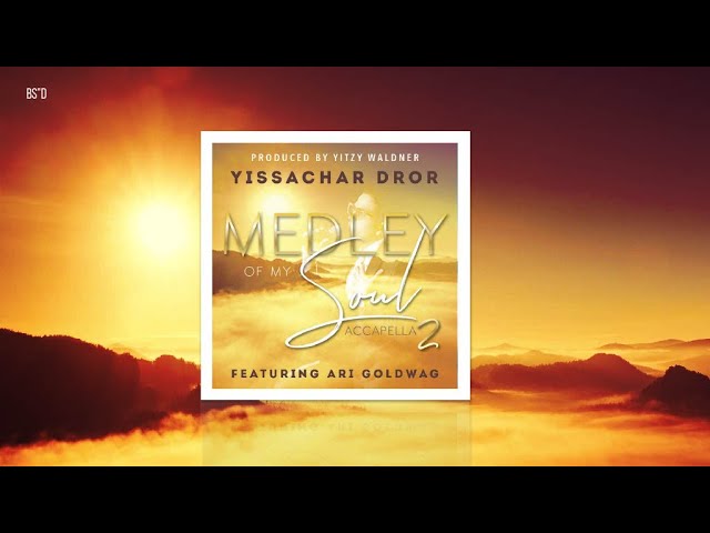 יששכר דרור - Medley Of My Soul 2