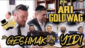 ארי גולדוואג - It's GESHMAK to be a YID! [feat. ZEZY] ארי גולדוואג - געשמאק להיות יהודי