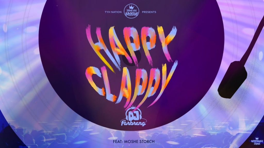 אסף הרוש - Happy Clappy | DJ Farbreng | Moshe Storch | TYH Nation