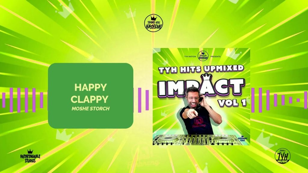 TYH - Happy Clappy (Upmix) Ft. Moshe Storch | IMPACT
