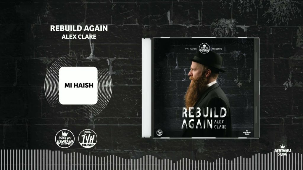 TYH - Mi Haish | Alex Clare (Rebuild Again 8)