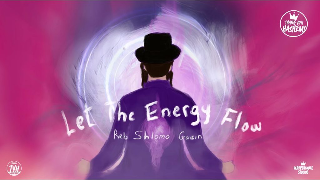 TYH - Let The Energy Flow | Reb Shlomo Gaisin