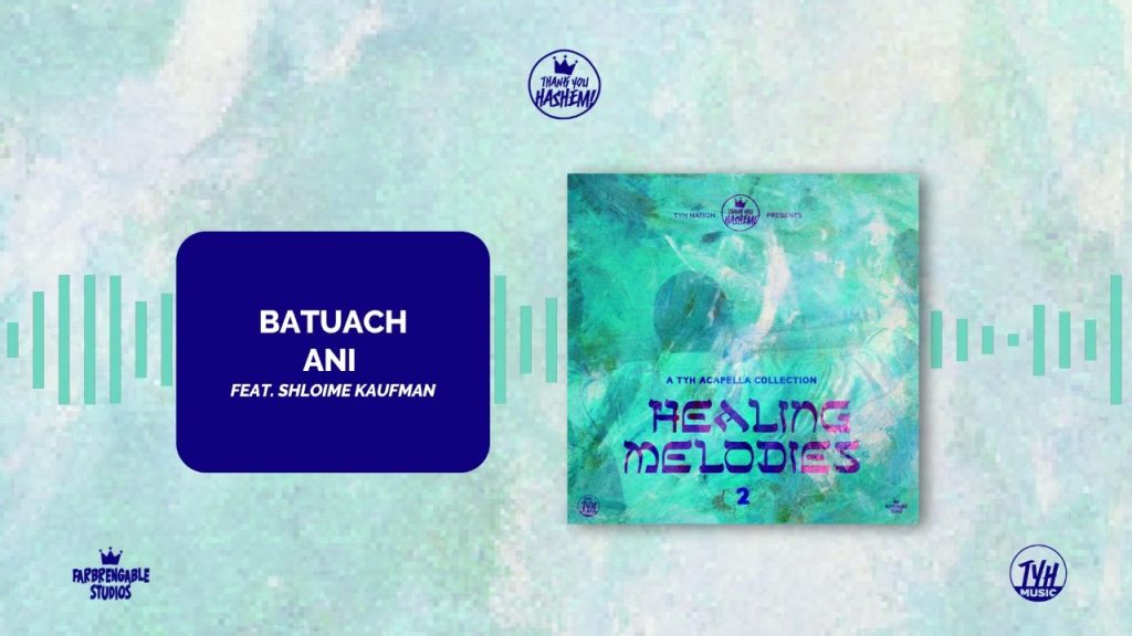 TYH - Batuach Ani (feat. Shloime Kaufman) | Acapella
