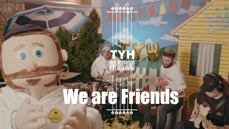 TYH - We are Friends | Afiko.man (TYH Live Sessions)