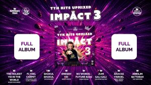 TYH - IMPACT 3 | Full Album
