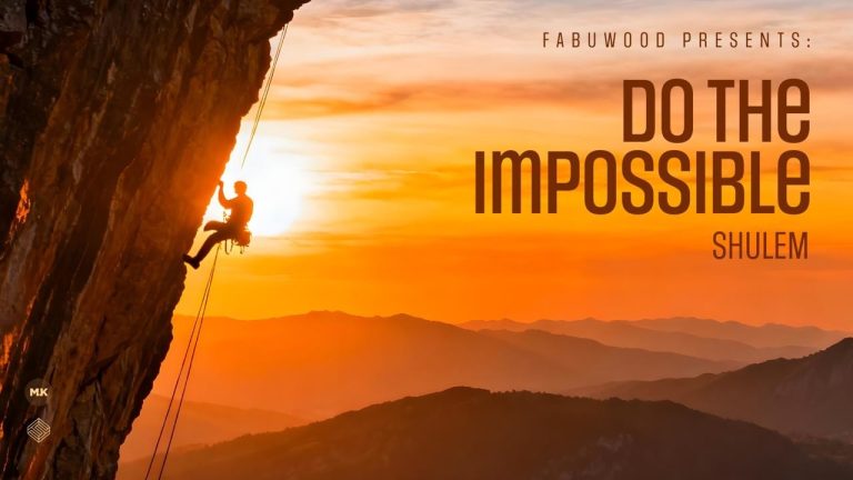 שולם למר - Do the Impossible - תעשה את הבלתי אפשרי
